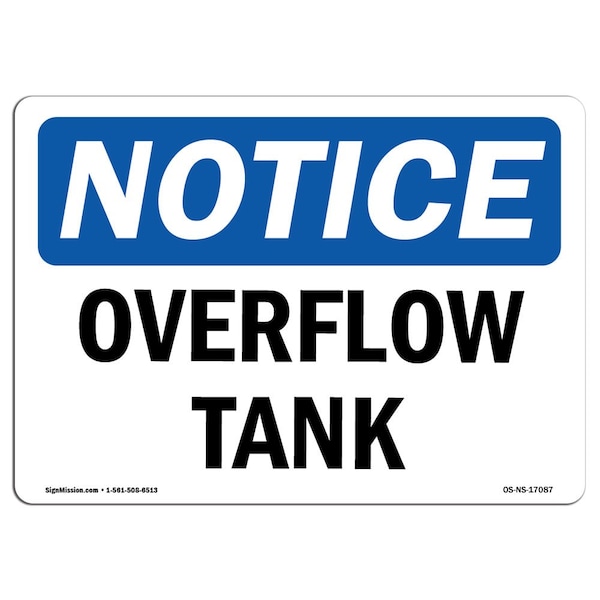 Safety Sign, OSHA Notice, 3.5" Height, Overflow Tank Sign, Landscape, 10PK